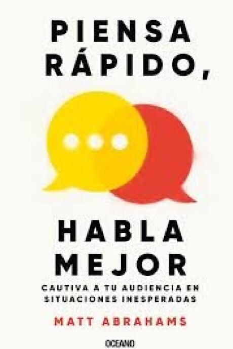 PIENSA RAPIDO, HABLA MEJOR PIENSA RAPIDO, HABLA MEJOR