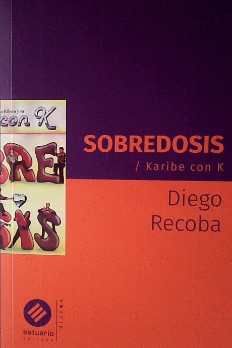 SOBREDOSIS. KARIBE CON K SOBREDOSIS. KARIBE CON K