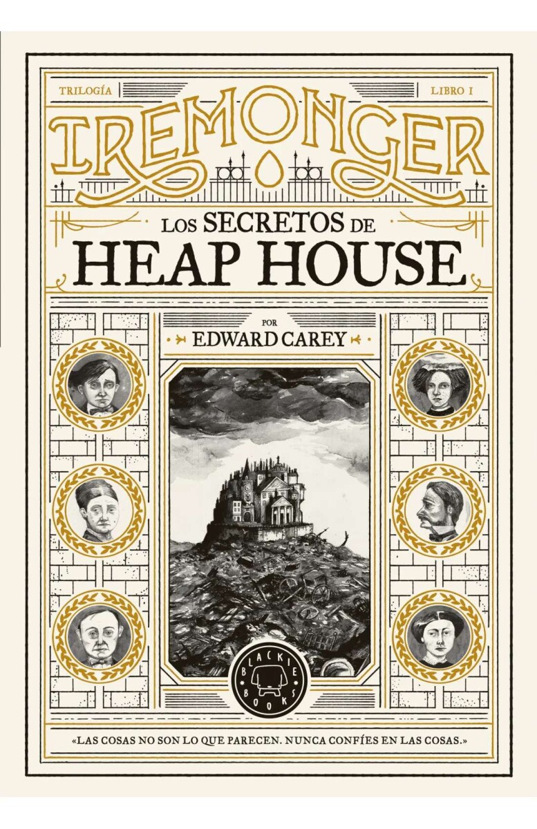 Los secretos de Heap House. Trilogía Iremonger 01 