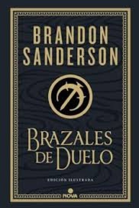 BRAZALES DE DUELO - EDICION ILUSTRADA BRAZALES DE DUELO - EDICION ILUSTRADA