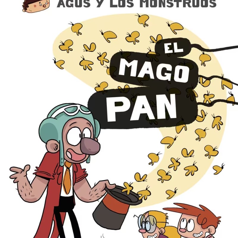 Agus y los Monstruos 26. El Mago Pan Agus y los Monstruos 26. El Mago Pan