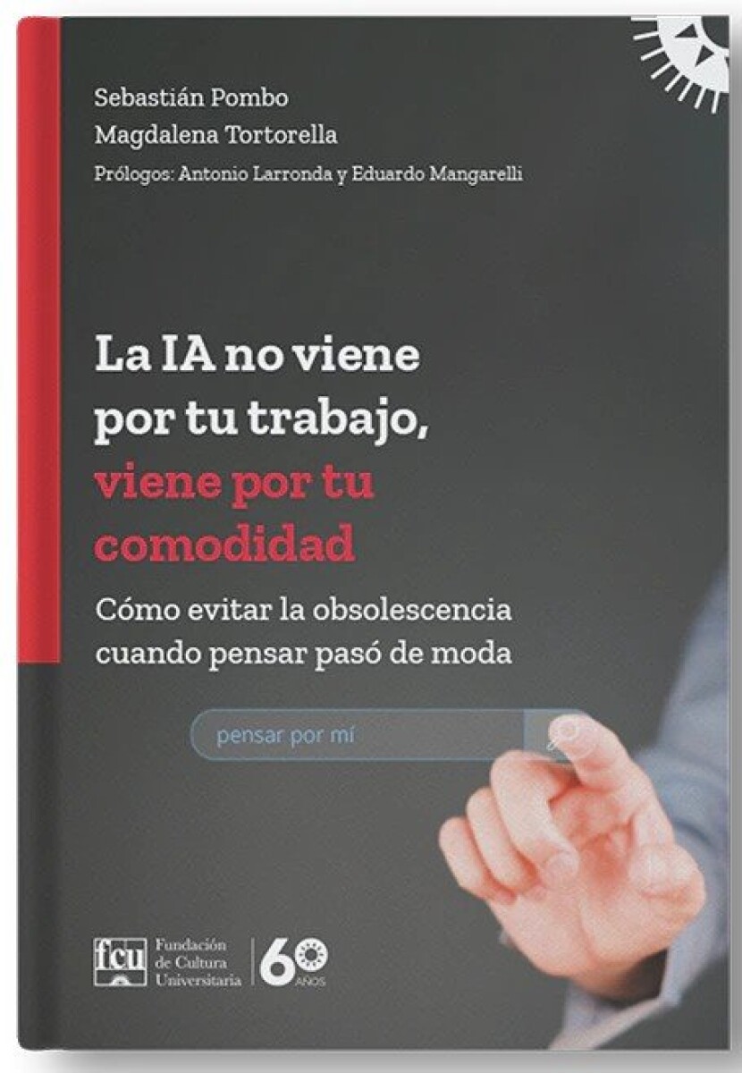IA NO VIENE POR TU TRABAJO VIENE POR TU COMODIDAD LA 