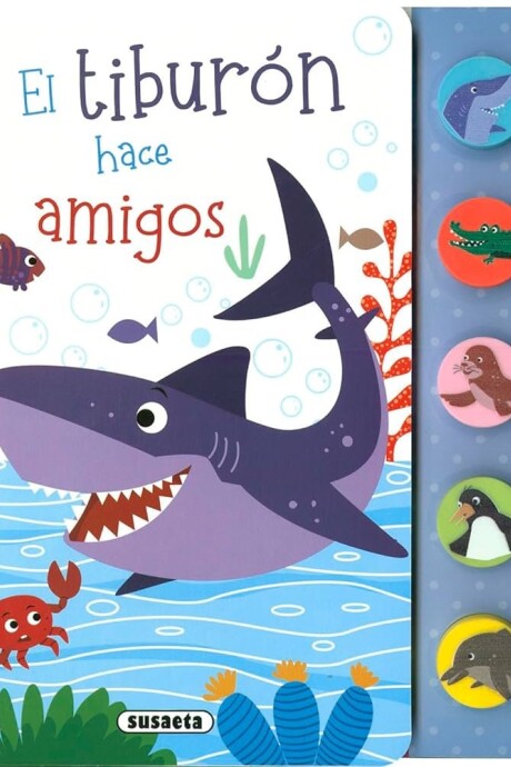 TIBURON HACE AMIGOS, EL TIBURON HACE AMIGOS, EL