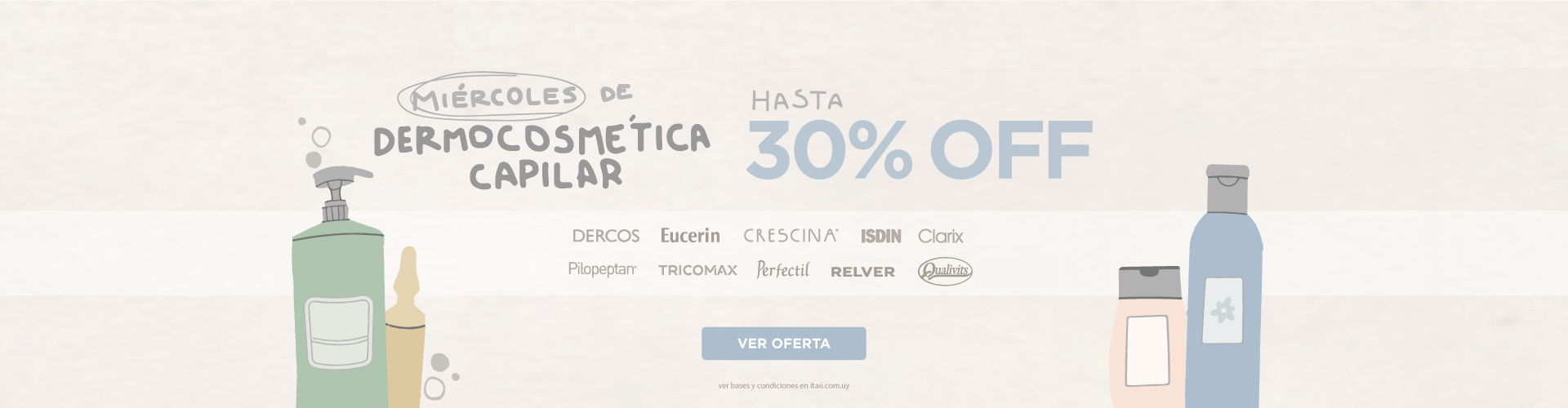 Miércoles Dermocapilar hasta 30% off.