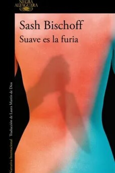 SUAVE ES LA FURIA SUAVE ES LA FURIA