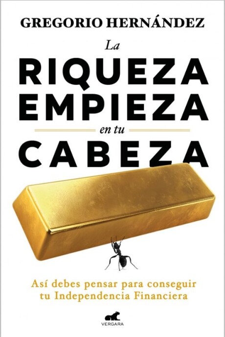 LA RIQUEZA EMPIEZA EN TU CABEZA LA RIQUEZA EMPIEZA EN TU CABEZA