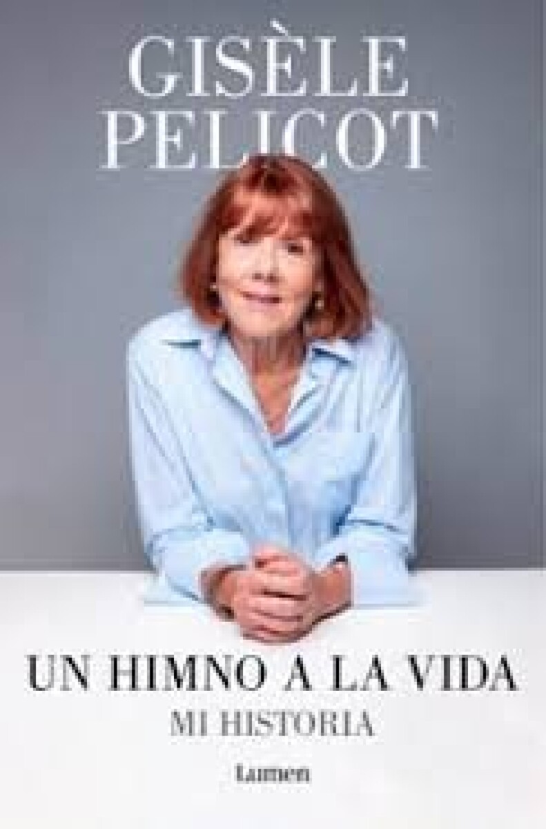 UN HIMNO A LA VIDA. MI HISTORIA 