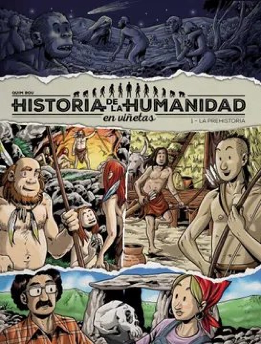 HISTORIA DE LA HUMANIDAD EN VIÑETAS 1 LA PREHISTORIA 