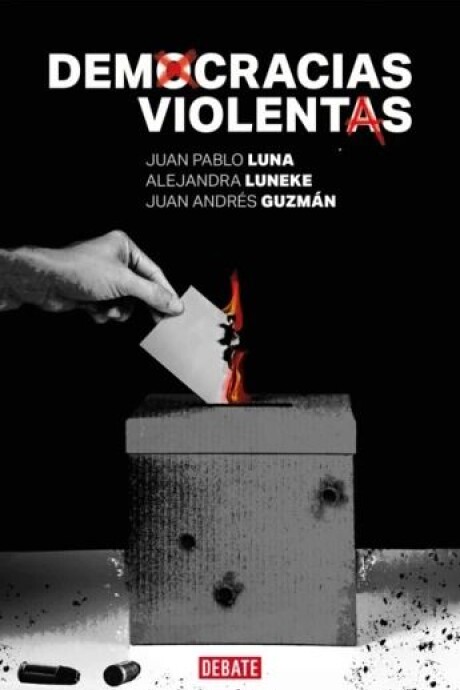 DEMOCRACIAS VIOLENTAS DEMOCRACIAS VIOLENTAS