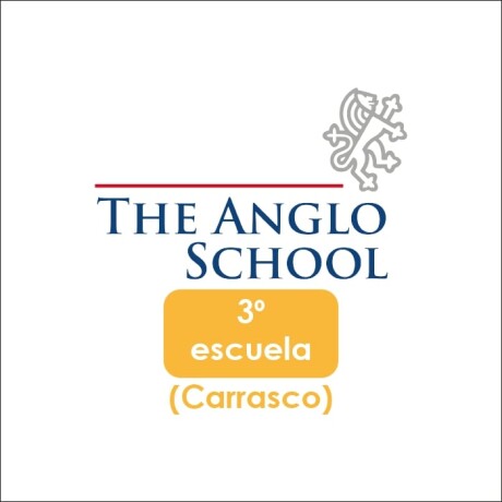 Lista de Materiales Escolares The Anglo School - 3º Carrasco Lista de Materiales Escolares The Anglo School - 3º Carrasco