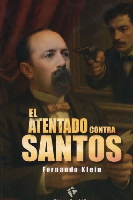 EL ATENTADO CONTRA SANTOS EL ATENTADO CONTRA SANTOS