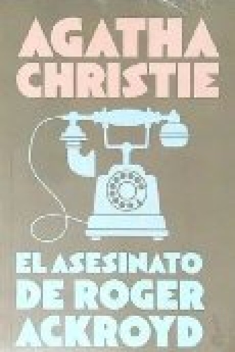 EL ASESINATO DE ROGER ACKROYD EL ASESINATO DE ROGER ACKROYD