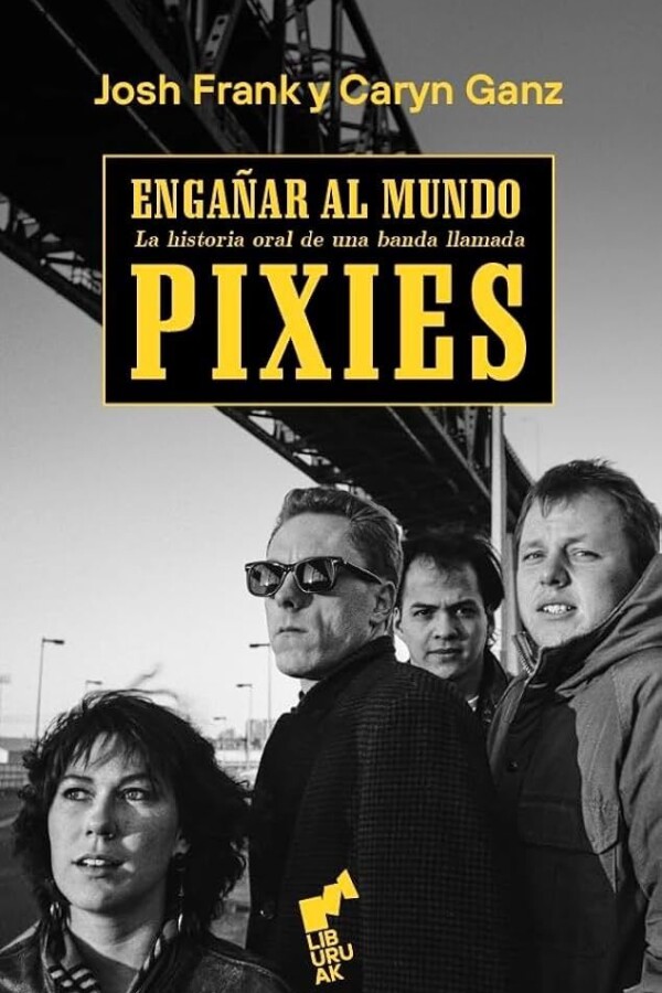 Pixies. Engañar Al Mundo Pixies. Engañar Al Mundo