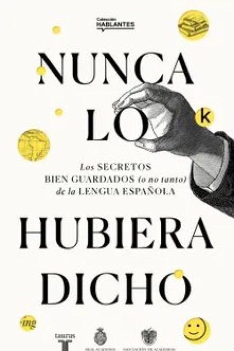 NUNCA LO HUBIERA DICHO NUNCA LO HUBIERA DICHO