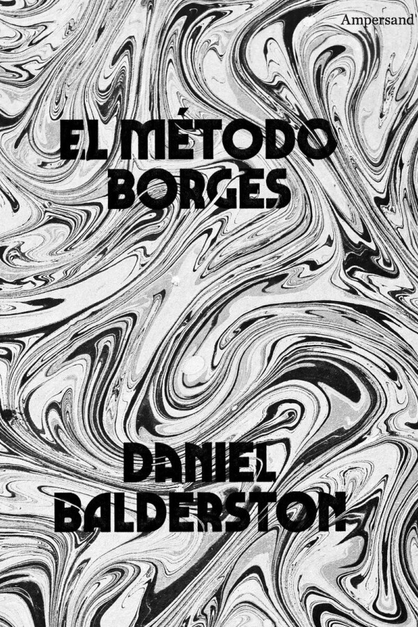 Método Borges, El Método Borges, El