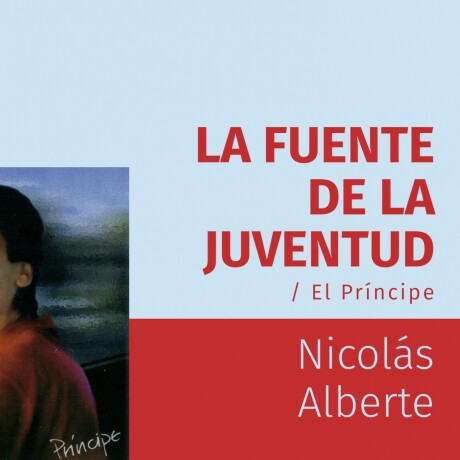 FUENTE DE LA JUVENTUD, LA. EL PRINCIPE FUENTE DE LA JUVENTUD, LA. EL PRINCIPE