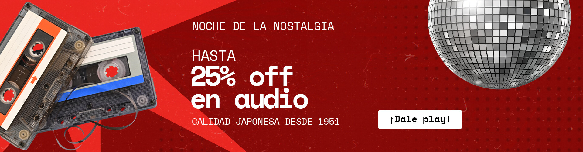 Noche de la Nostalgia - Hasta 25% OFF