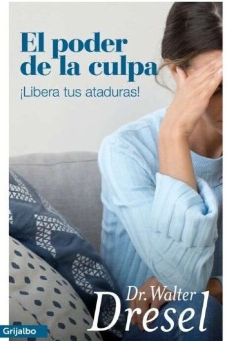 EL PODER DE LA CULPA EL PODER DE LA CULPA