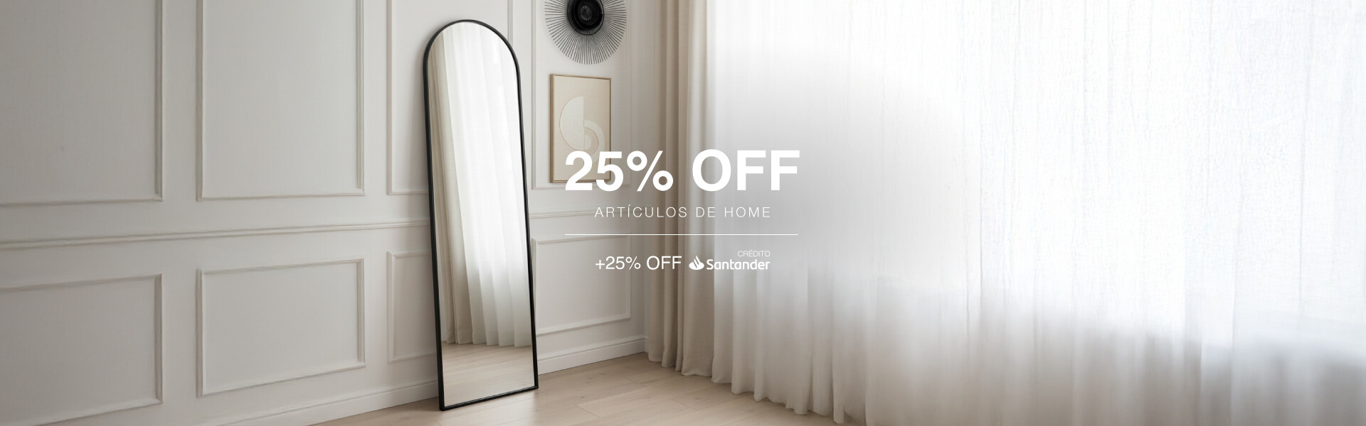 Día Hogar 15/02 - Home 25% + 25% Extra Crédito Santander