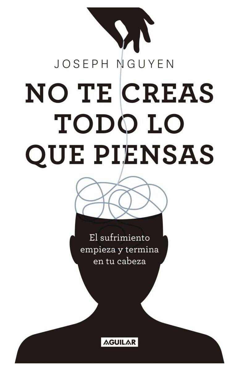 No creas todo lo que piensas 