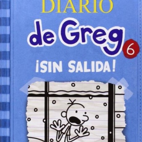 DIARIO DE GREG 6: SIN SALIDA DIARIO DE GREG 6: SIN SALIDA