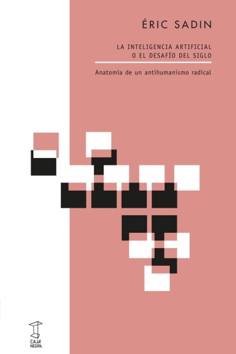 INTELIGENCIA ARTIFICIAL O EL DESAFIO DEL SIGLO INTELIGENCIA ARTIFICIAL O EL DESAFIO DEL SIGLO