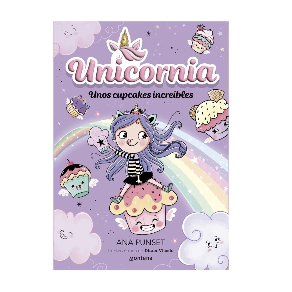 UNICORNIA 4 UNOS CUPCAKES INCREIBLES UNICORNIA 4 UNOS CUPCAKES INCREIBLES