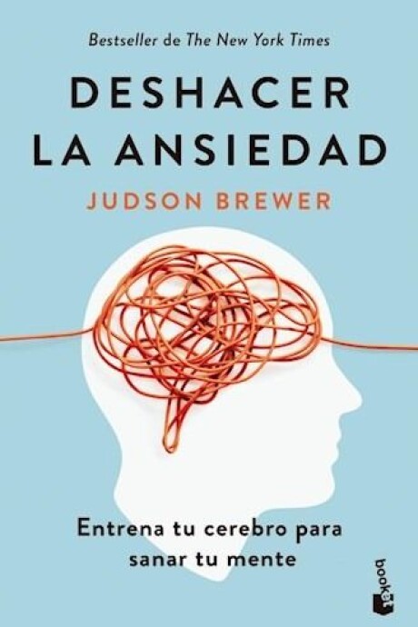 DESHACER LA ANSIEDAD DESHACER LA ANSIEDAD