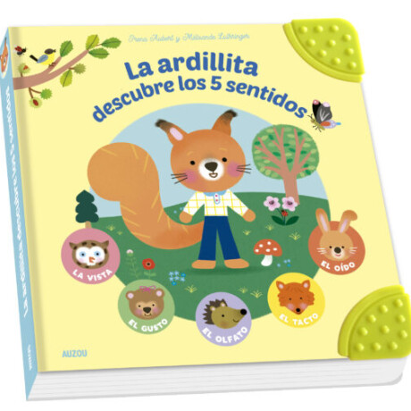 LA ARDILLITA DESCUBRE LOS 5 SENTIDOS LA ARDILLITA DESCUBRE LOS 5 SENTIDOS