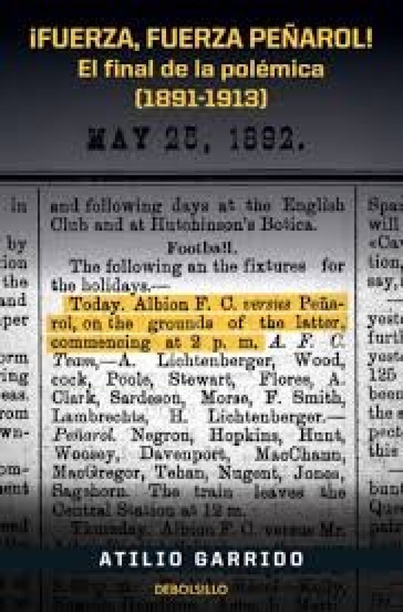 FUERZA FUERZA PEÑAROL EL FINAL DE LA POLEMICA (1891-1913) 