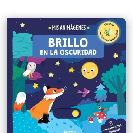 MIS ANIMAGENES - BRILLO EN LA OSCURIDAD MIS ANIMAGENES - BRILLO EN LA OSCURIDAD