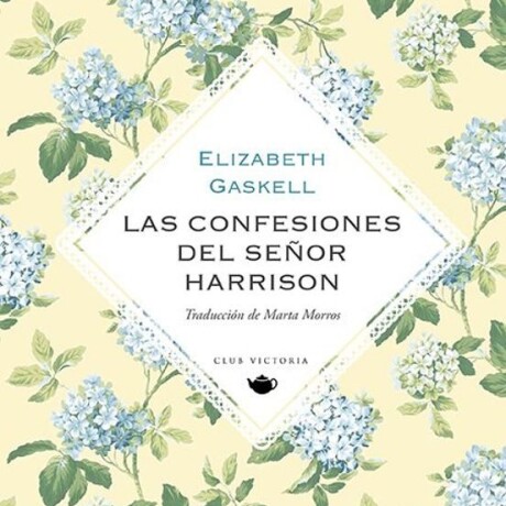 LAS CONFESIONES DEL SEÑOR HARRISON LAS CONFESIONES DEL SEÑOR HARRISON
