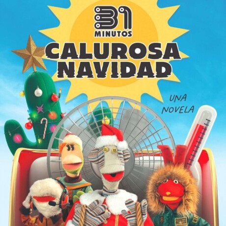 CALUROSA NAVIDAD. UNA NOVELA CALUROSA NAVIDAD. UNA NOVELA