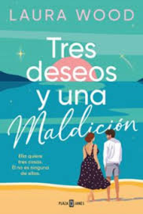 TRES DESEOS Y UNA MALDICION TRES DESEOS Y UNA MALDICION