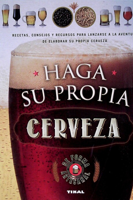 HAGA SU PROPIA CERVEZA HAGA SU PROPIA CERVEZA