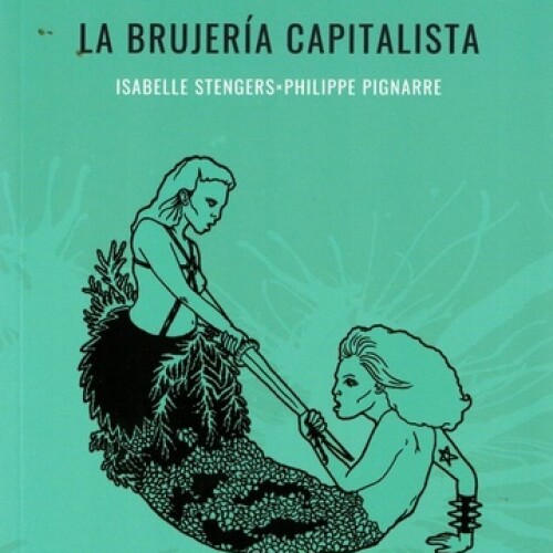 Brujería Capitalista, La Brujería Capitalista, La