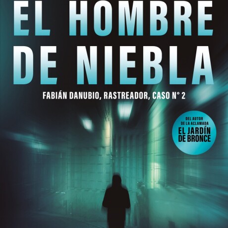 EL HOMBRE DE LA NIEBLA EL HOMBRE DE LA NIEBLA