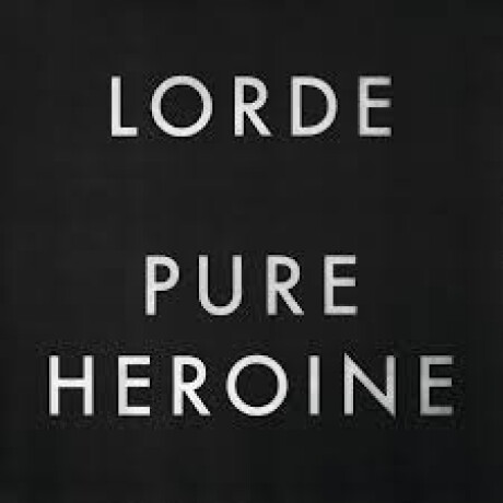 Lorde - Pure Heroine - Vinilo Lorde - Pure Heroine - Vinilo