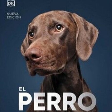 EL PERRO LA ENCICLOPEDIA EL PERRO LA ENCICLOPEDIA