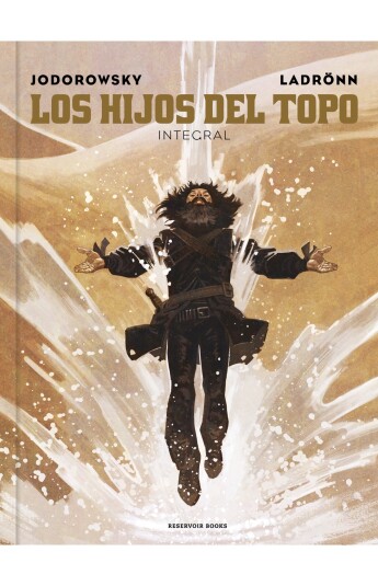 Los hijos del Topo. Edición integral Los hijos del Topo. Edición integral