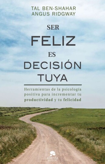 Ser feliz es decisión tuya Ser feliz es decisión tuya