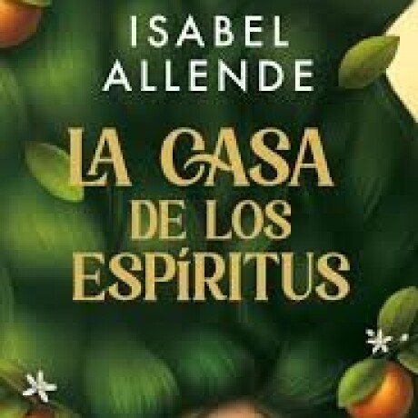 LA CASA DE LOS ESPIRITUS LA CASA DE LOS ESPIRITUS