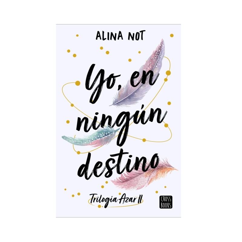 YO, EN NINGÚN DESTINO YO, EN NINGÚN DESTINO