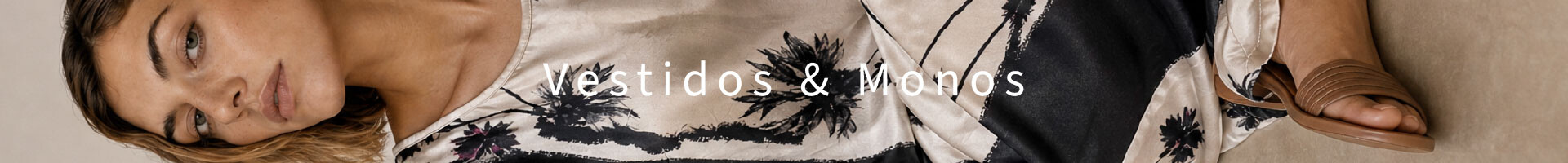 Vestidos & Monos SS27