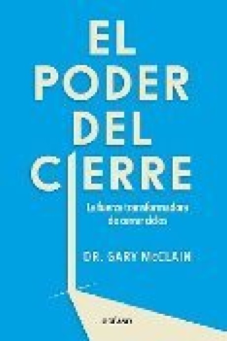 EL PODER DEL CIERRE EL PODER DEL CIERRE