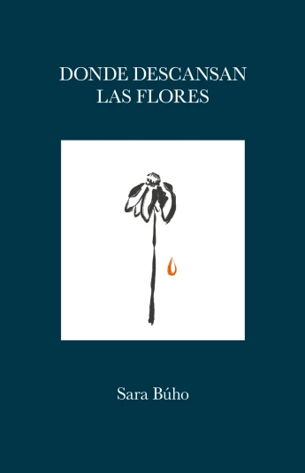 Donde descansan las flores Donde descansan las flores
