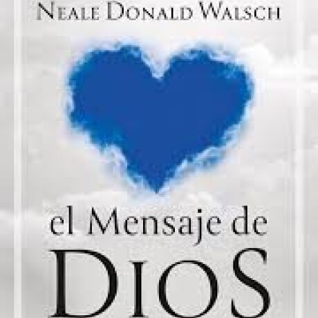 EL MENSAJE DE DIOS AL MUNDO EL MENSAJE DE DIOS AL MUNDO