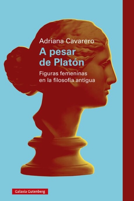A PESAR DE PLATON. FIGURAS FEMENINAS EN LA FILOSOFIA ANTIGUA A PESAR DE PLATON. FIGURAS FEMENINAS EN LA FILOSOFIA ANTIGUA