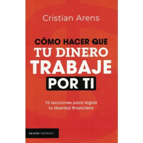 COMO HACER QUE TU DINERO TRABAJE POR TI COMO HACER QUE TU DINERO TRABAJE POR TI