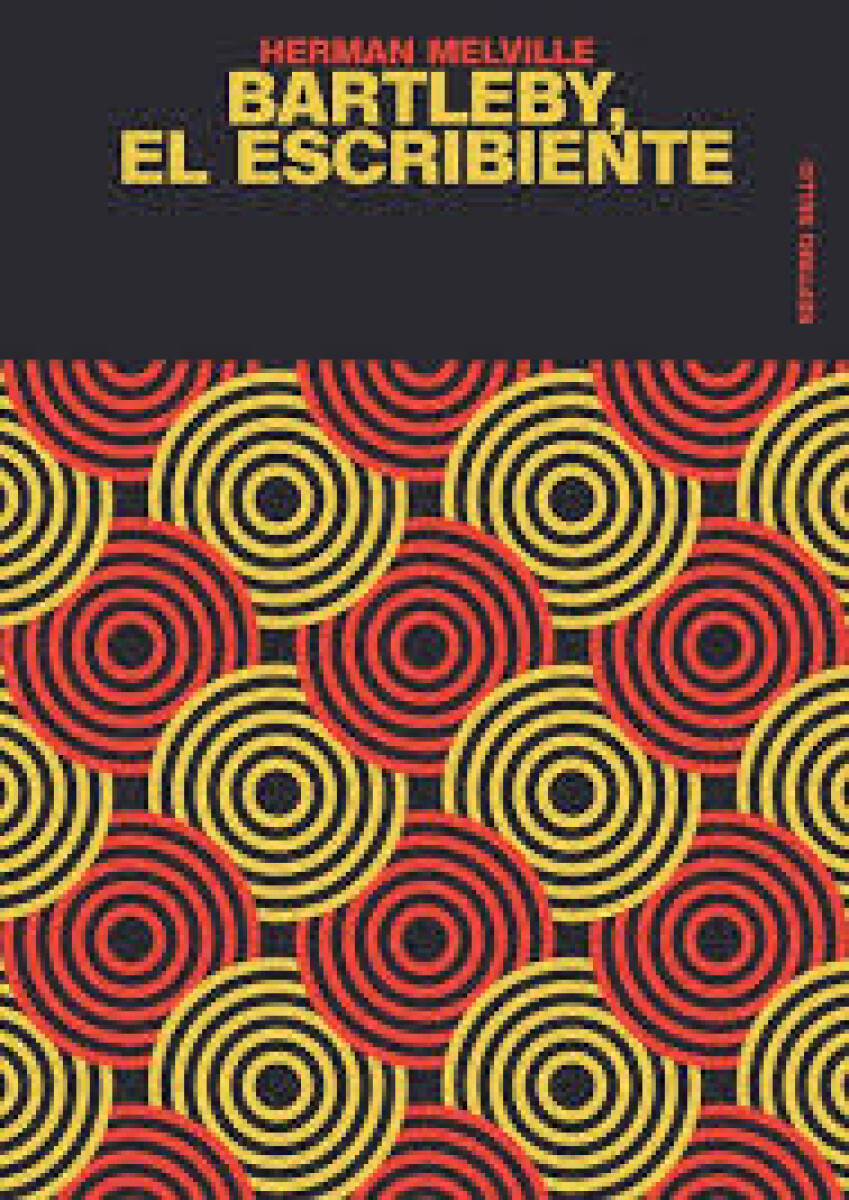 BARTLEBY, EL ESCRIBIENTE 